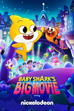 watch free Baby Shark's Big Movie hd online