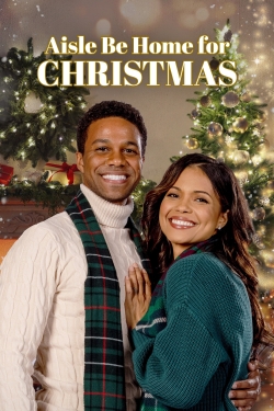 watch free Aisle Be Home for Christmas hd online