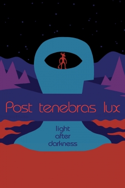 watch free Post Tenebras Lux hd online
