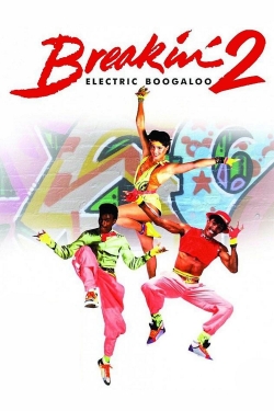 watch free Breakin' 2: Electric Boogaloo hd online