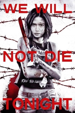 watch free We Will Not Die Tonight hd online