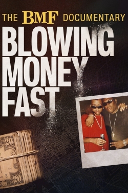 watch free The BMF Documentary: Blowing Money Fast hd online