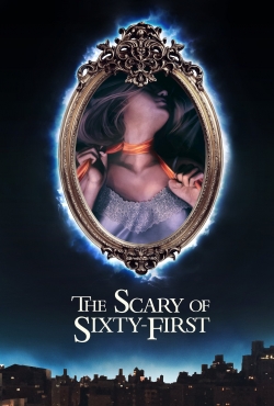 watch free The Scary of Sixty-First hd online