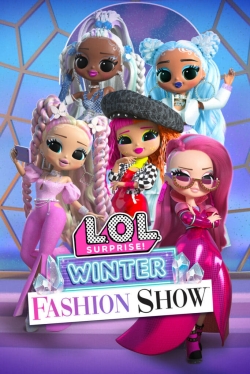 watch free L.O.L. Surprise! Winter Fashion Show hd online