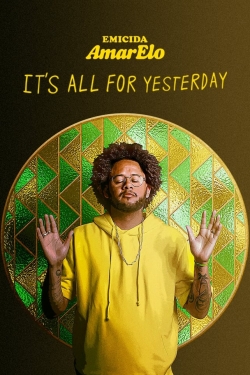 watch free Emicida: AmarElo - It's All for Yesterday hd online