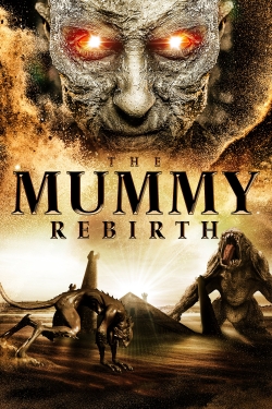 watch free The Mummy: Rebirth hd online