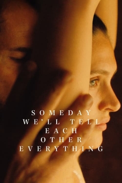 watch free Someday We'll Tell Each Other Everything hd online