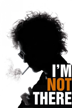watch free I'm Not There. hd online