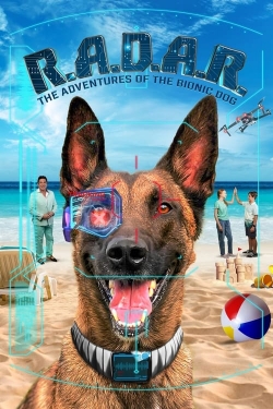 watch free R.A.D.A.R.: The Adventures of the Bionic Dog hd online