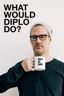 watch free What Would Diplo Do? hd online