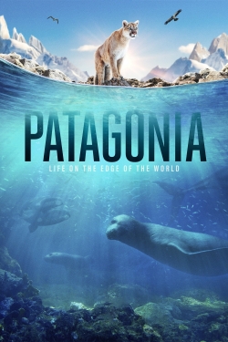 watch free Patagonia: Life at the Edge of the World hd online