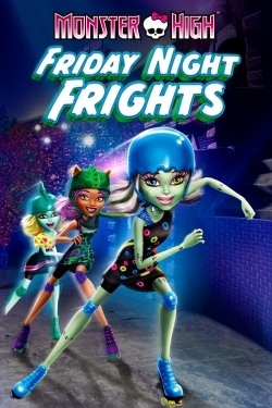watch free Monster High: Friday Night Frights hd online