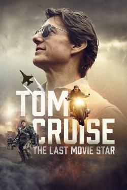 watch free Tom Cruise: The Last Movie Star hd online