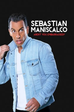 watch free Sebastian Maniscalco: Aren't You Embarrassed? hd online