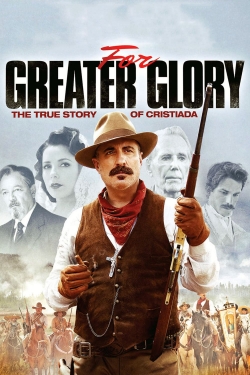 watch free For Greater Glory: The True Story of Cristiada hd online