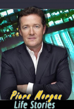 watch free Piers Morgan's Life Stories hd online