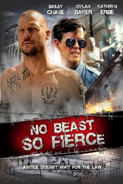 watch free No Beast So Fierce hd online