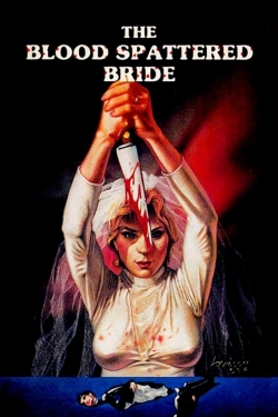 watch free The Blood Spattered Bride hd online