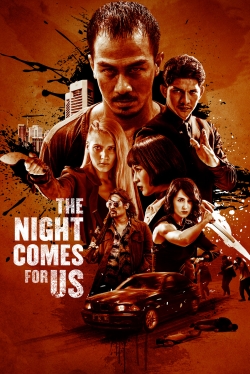 watch free The Night Comes for Us hd online