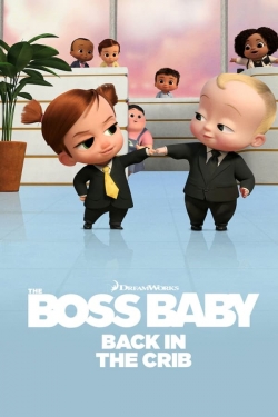 watch free The Boss Baby: Back in the Crib hd online