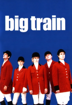 watch free Big Train hd online