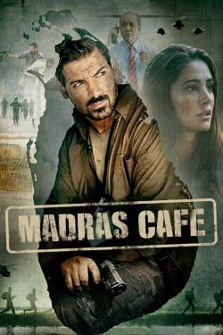 watch free Madras Cafe hd online