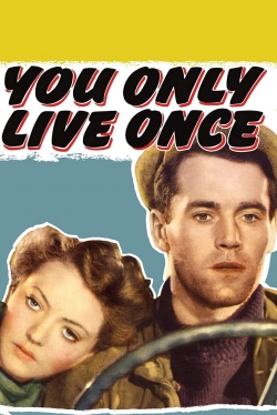 watch free You Only Live Once hd online
