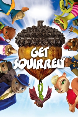 watch free Get Squirrely hd online