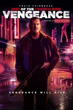 watch free Rise of the Footsoldier: Vengeance hd online