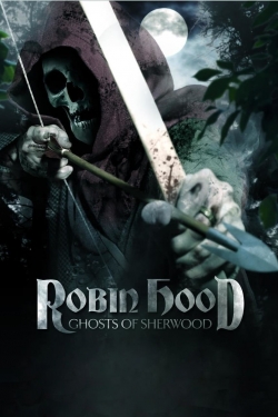 watch free Robin Hood: Ghosts of Sherwood hd online