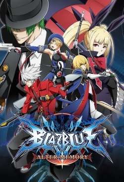 watch free BlazBlue Alter Memory hd online