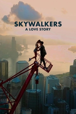 watch free Skywalkers: A Love Story hd online