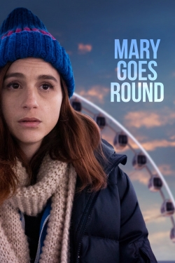 watch free Mary Goes Round hd online