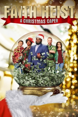 watch free Faith Heist: A Christmas Caper hd online