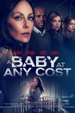 watch free A Baby at Any Cost hd online