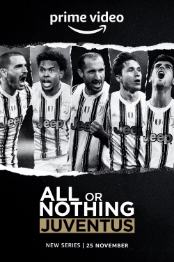 watch free All or Nothing: Juventus hd online