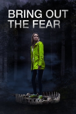 watch free Bring Out the Fear hd online
