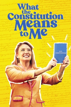 watch free What the Constitution Means to Me hd online