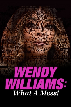 watch free Wendy Williams: What a Mess! hd online