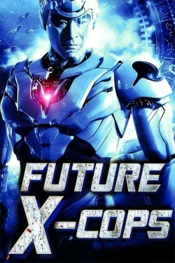 watch free Future X-Cops hd online