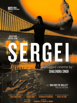 watch free Sergei: Unplugged Cinema by Shailendra Singh hd online