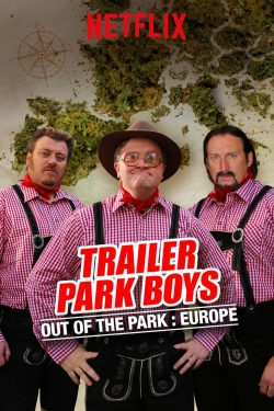 watch free Trailer Park Boys: Out of the Park: Europe hd online