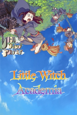 watch free Little Witch Academia hd online