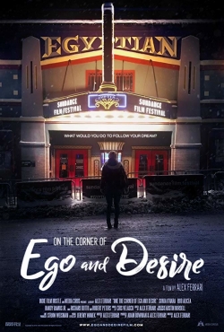 watch free On the Corner of Ego and Desire hd online