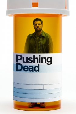 watch free Pushing Dead hd online