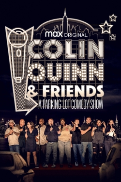 watch free Colin Quinn & Friends: A Parking Lot Comedy Show hd online