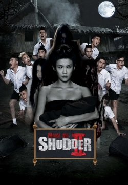 watch free Make Me Shudder 2: Shudder Me Mae Nak hd online
