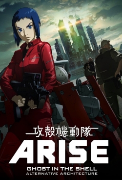 watch free Ghost in the Shell: Arise - Alternative Architecture hd online