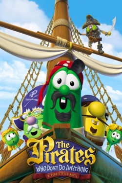 watch free The Pirates Who Don't Do Anything: A VeggieTales Movie hd online