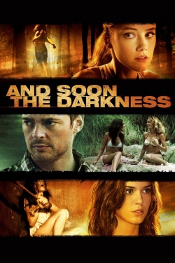 watch free And Soon the Darkness hd online